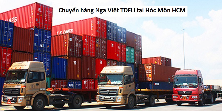 Chuyển hàng Nga Việt TDFLI tại Hóc Môn HCM