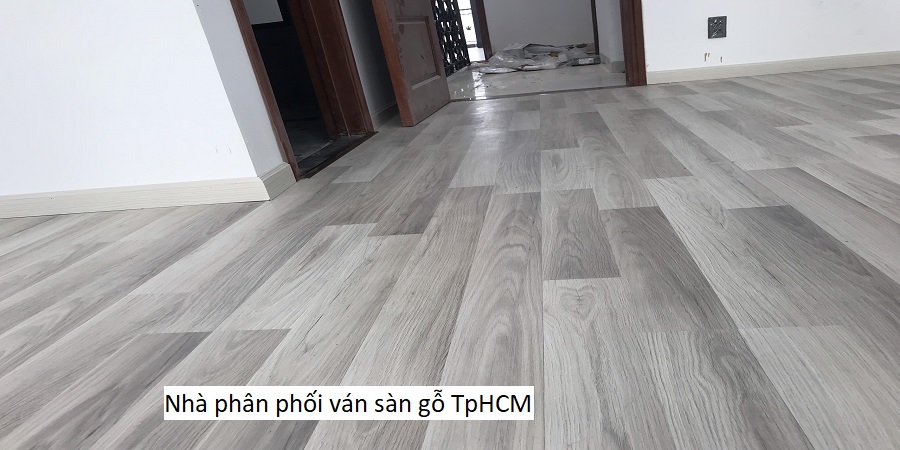 Nhà phân phối ván sàn gỗ TpHCM